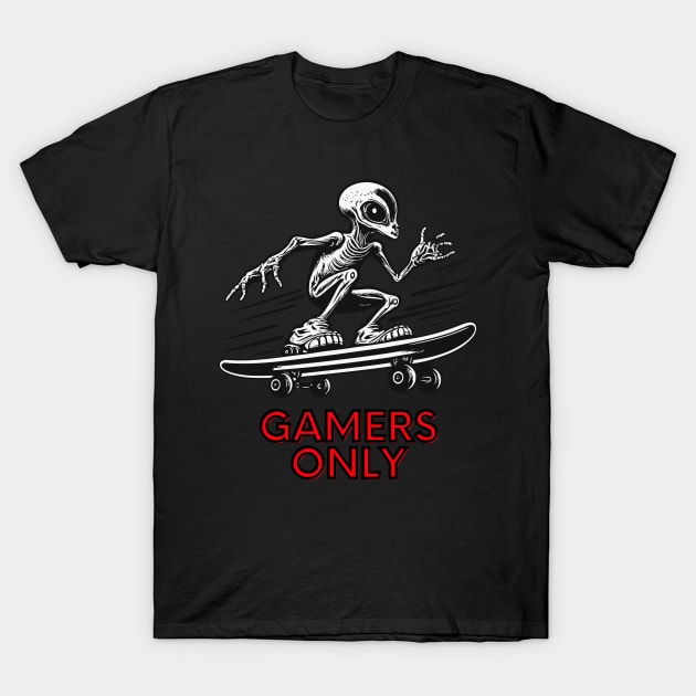 Alien Skateboard - Gamers Only T-Shirt by MaystarUniverse